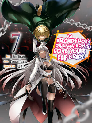 cover image of An Archdemon's Dilemma: How to Love Your Elf Bride, Volume 7